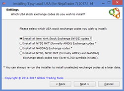 Choose to load all New York Stock Exchange (NYSE) stocks, all NYSE MKT (formally AMEX) stocks, or all NASDAQ Exchange stocks (over 6,700 US stocks in total)